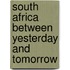 South africa between yesterday and tomorrow