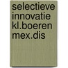 Selectieve innovatie kl.boeren mex.dis door Hardeman