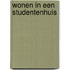 Wonen in een studentenhuis