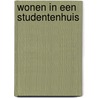 Wonen in een studentenhuis door Korteweg