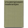 Vrouwengroepen naaikransjes by Wesemael Smit