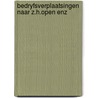 Bedryfsverplaatsingen naar z.h.open enz door Buit