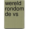 Wereld rondom de vs by Hoekveld