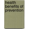 Health benefits of prevention door Gunning Schepers