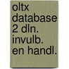 Oltx database 2 dln. invulb. en handl. door Onbekend