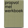 Propvol met werkboek by Veen