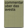 Commentar uber das avesta by Spiegel