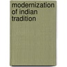 Modernization of indian tradition door Singh