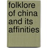 Folklore of china and its affinities by Dennys