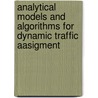 Analytical models and algorithms for dynamic traffic aasigment door M. Bliemer
