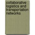 Collaborative logistics and transportation networks