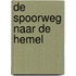 De spoorweg naar de hemel