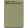 Waarom naar belijdeniscatechisatie? by C.J. Meeuse