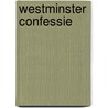 Westminster confessie door Rongen