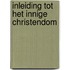 Inleiding tot het innige christendom