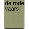De rode vaars by W.J. Karels
