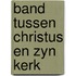 Band tussen christus en zyn kerk