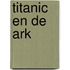 Titanic en de ark