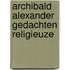 Archibald alexander gedachten religieuze