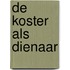 De koster als dienaar