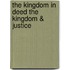 The kingdom in deed the kingdom & justice