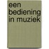 Een bediening in muziek
