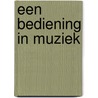 Een bediening in muziek door L. la Riviere