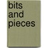 Bits and pieces