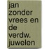 Jan zonder vrees en de verdw. juwelen
