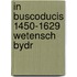 In buscoducis 1450-1629 wetensch bydr