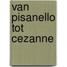 Van pisanello tot cezanne door Luyten