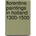 Florentine paintings in holland 1300-1500