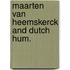 Maarten van heemskerck and dutch hum.