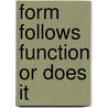 Form follows function or does it door Janson