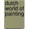 Dutch world of painting by Schwartz