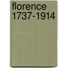 Florence 1737-1914 door Charles van den Heuvel