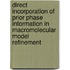 Direct incorporation of prior phase information in macromolecular model refinement