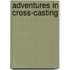 Adventures in cross-casting