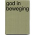 God in beweging