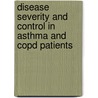 Disease severity and control in asthma and COPD patients by H. Wijnhoven