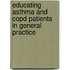 Educating asthma and COPD patients in general practice