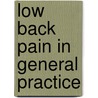 Low Back Pain in General Practice door P. Jellema