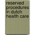 Reserved procedures in Dutch health care