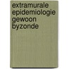 Extramurale epidemiologie gewoon byzonde door Lex Bouter