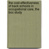 The cost-effectiveness of back schools in occupational care, the BOC study by M.W. Heymans