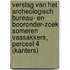 Verslag van het archeologisch bureau- en booronder-zoek Someren Vassakkers, perceel 4 (Kanters)