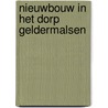 Nieuwbouw in het dorp Geldermalsen by G.L. Boreel