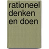 Rationeel denken en doen door Maxime Schwartz