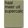 Haal meer uit supercalc by Unknown