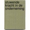 Stuwende kracht in de onderneming door Tregoe